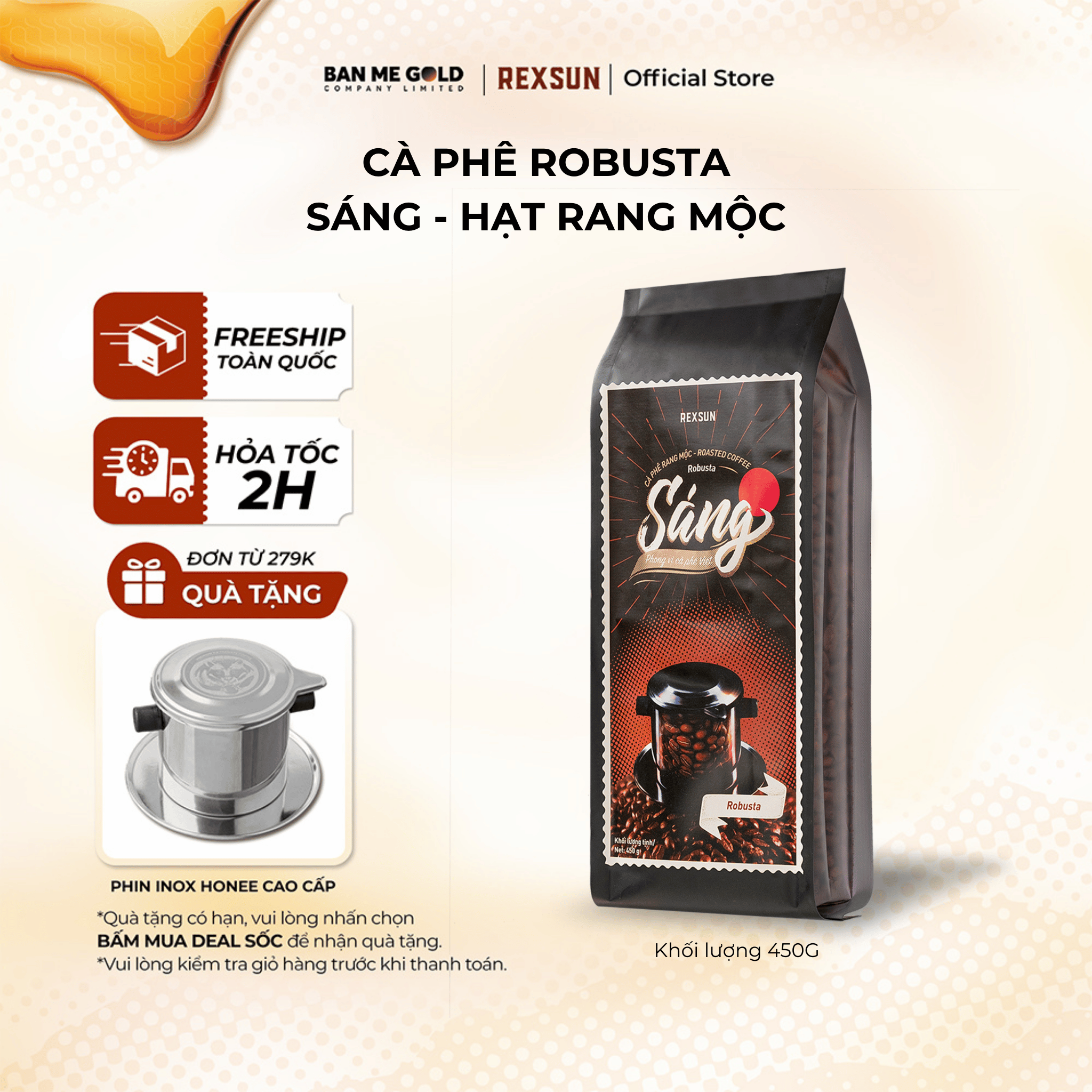 [TẶNG PHIN] Cà Phê Robusta Hạt Rang Mộc - Sáng - 450g - Cafe Hạt / Pha Phin / Pha Máy Xay Sẵn Chính Hãng Ban Me Gold - Rexsun