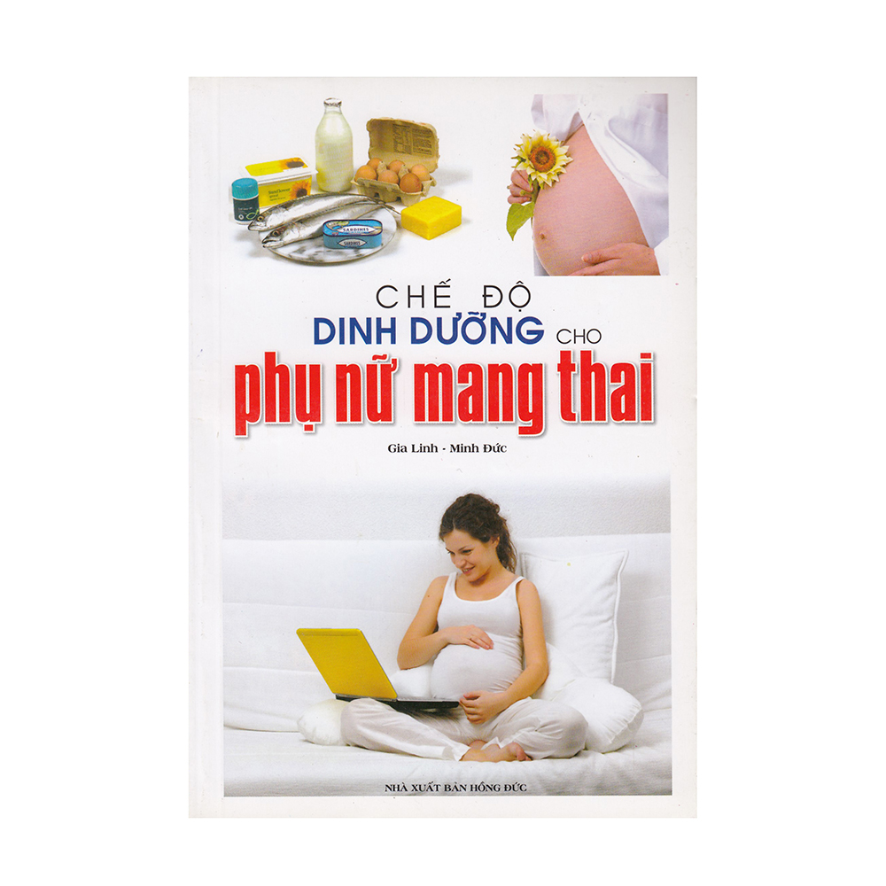 Chế độ dinh dưỡng cho phụ nữ mang thai