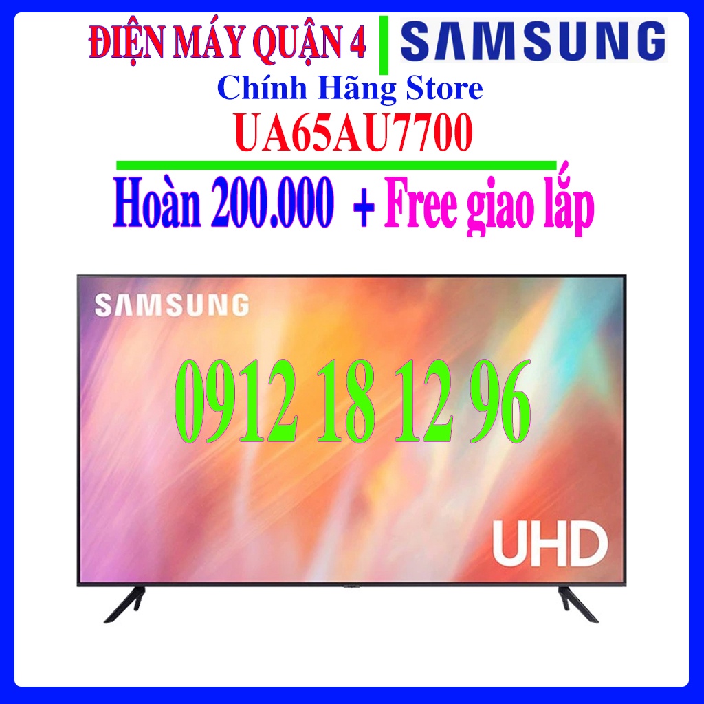 Tivi Samsung 65AU7700 Smart UHD 4K 65 inch UA65AU7700