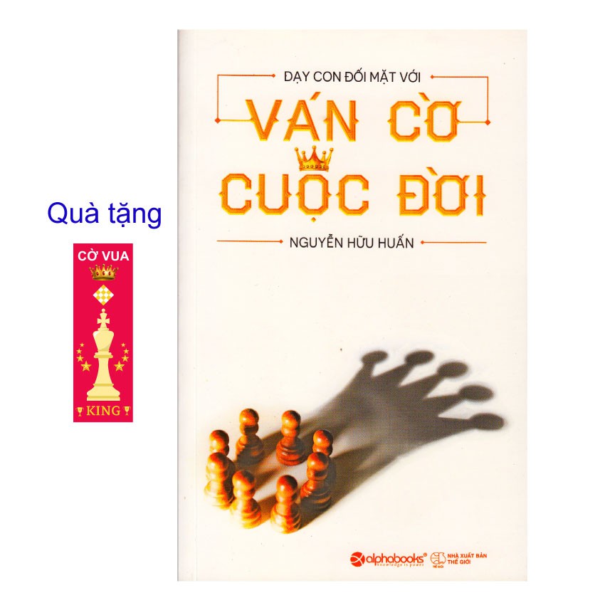 Sách cờ vua Dạy con đối mặt với ván cờ cuộc đời - giúp cha mẹ giáo dục con
