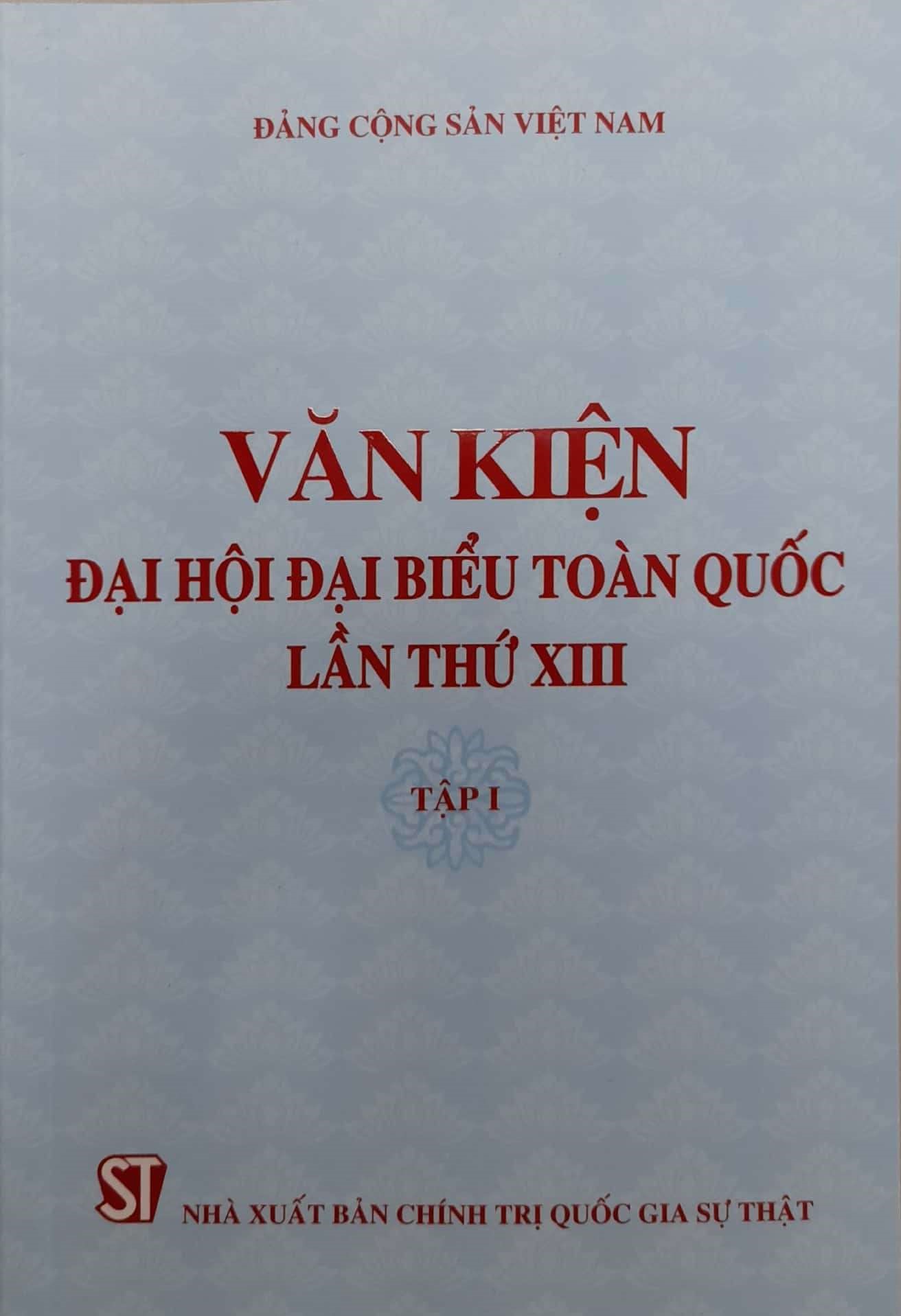 Văn kiện đại hội đại biểu toàn quốc lần thứ xiii (gồm 2 tập)