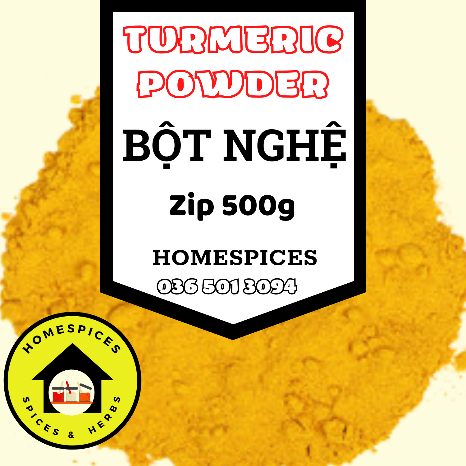 Zip 500g Bột nghệ thực phẩm Turmeric powder ướp thịt, ướp cá tạo màu món ăn ,HOMESPICES gia vị của mọi nhà homespices bot nghe bột hành bột tỏi - bột nghệ tạo màu món ăn - gia vị ăn kiêng - gia vị món ăn - nguyên liệu nấu ăn và làm bánh