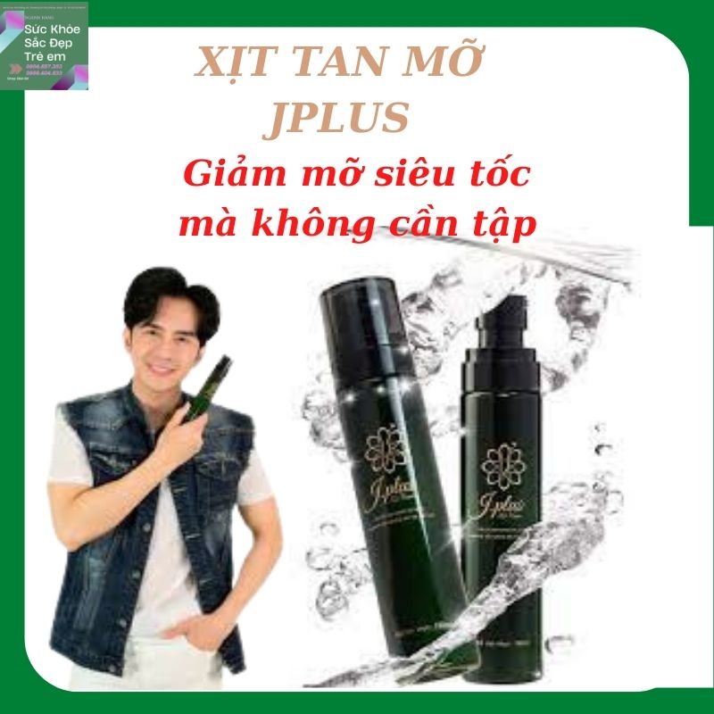 Xịt giảm mỡ siêu tốc không cần tập, xịt giảm mỡ anh ba đan trường jplus 100ml