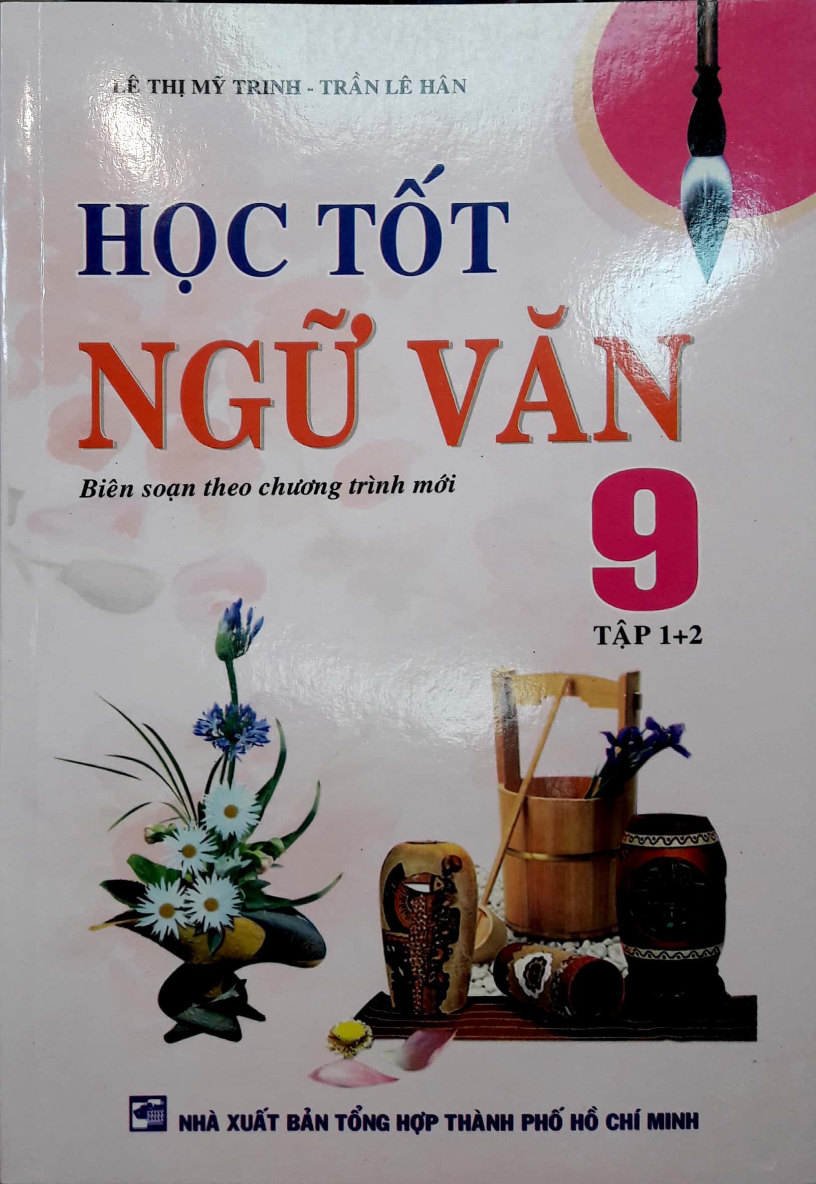 Fahasa - Học Tốt Ngữ Văn - Lớp 9 - Tập 1 & 2