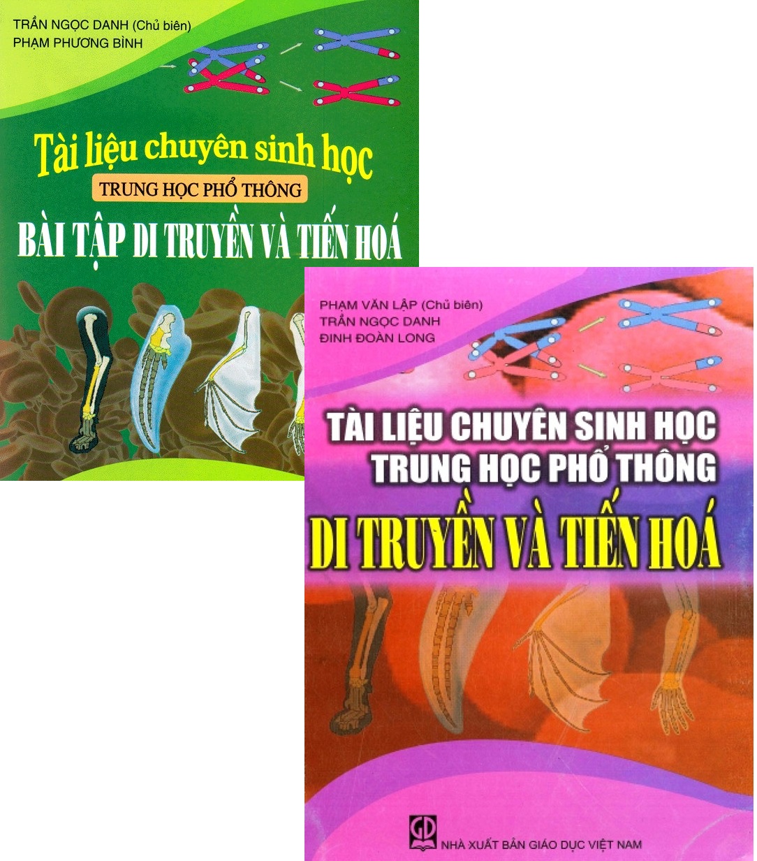 Bộ Tài Liệu Chuyên Sinh Học Trung Học Phổ Thông Di Truyền Và Tiến Hóa - Trọn Bộ 2 Cuốn