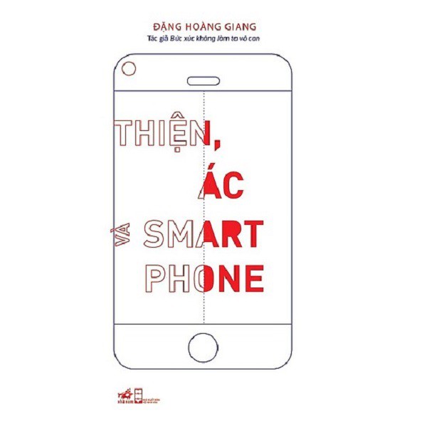 nguyetlinhbook - Thiện Ác Và Smartphone.