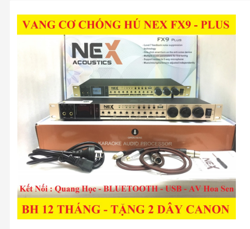 Vang Số Chỉnh Cơ NEX FX9-PLUS Mới Nhất 2020. Main Xịn Chống Hú. Có Quang Học OPTICAL,BLUETOOTH,USB,AV. Tặng 2 Dây CANON