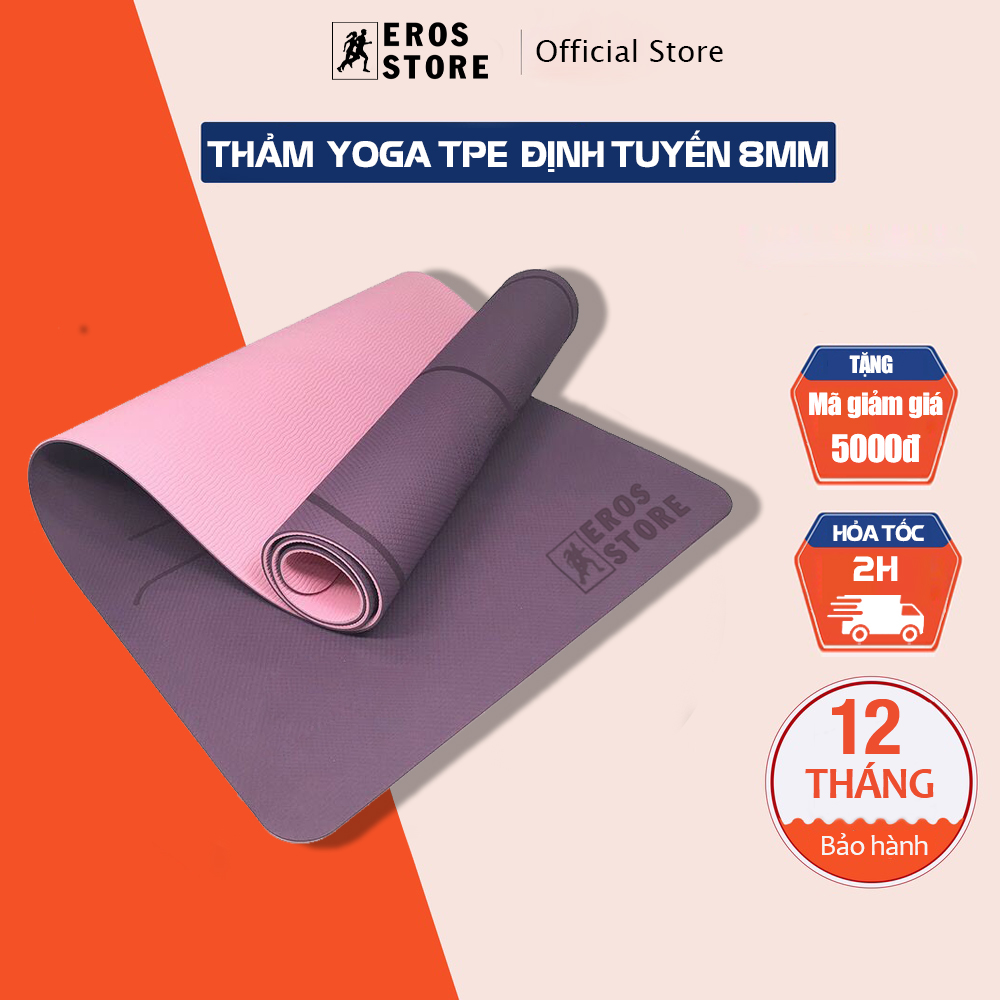 Thảm Tập Yoga Định Tuyến 8mm TPE Cao Cấp Tặng Kèm Túi Đựng - Thảm Yoga Chống Trượt EROS