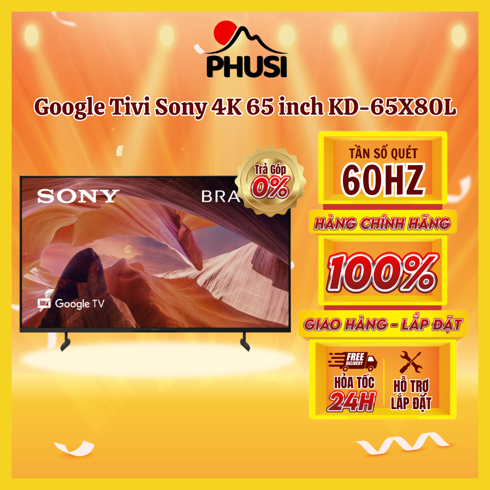 ✅Google Tivi Sony 4K 65 inch KD-65X80L - Hàng chính hãng
