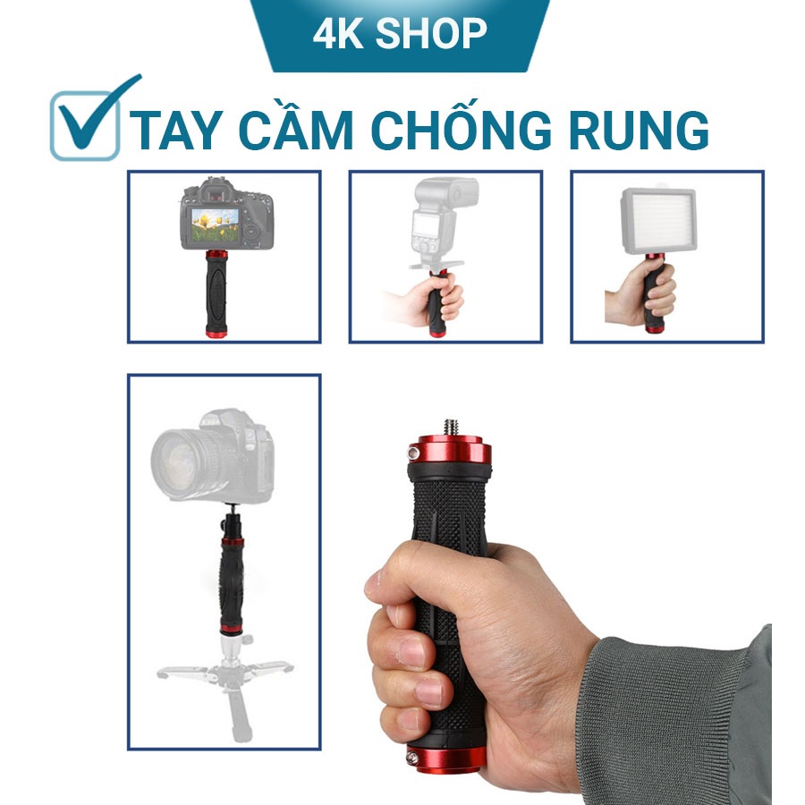 Tay cầm chống rung cho điện thoại máy ảnh kim loại chắc chắn đế ốc 1/4 chịu tải chân máy trippod lớn