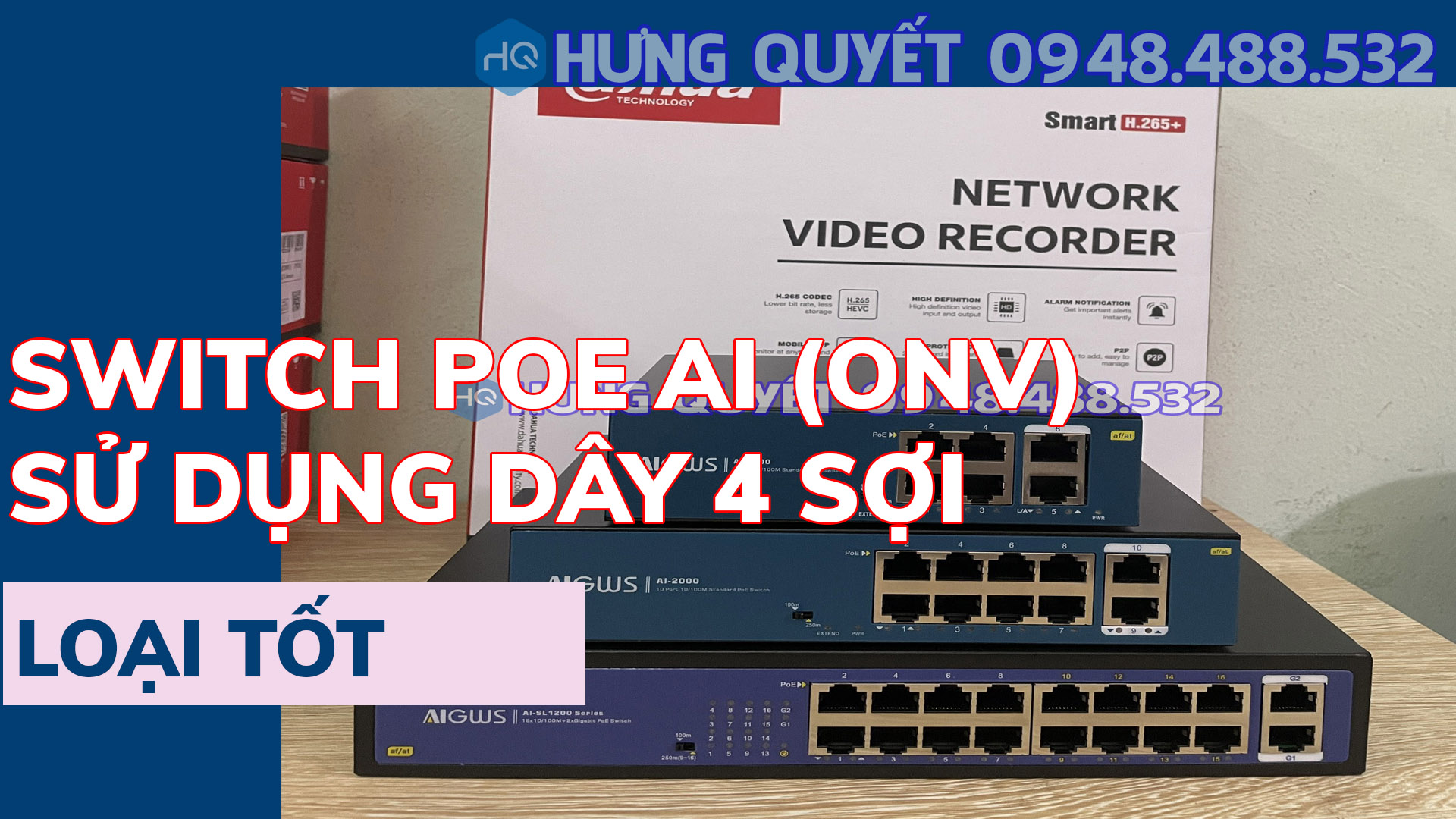 Switch Poe Bộ chia mạng 4 Cổng AI ONV (4+2 Uplink) - 8 Cổng (8+2 Uplink) 16 + 2 cấp nguồn và tín hiệu chuyên dụng cho Camera IP và các thiết bị sử dụng nguồn POE - Sử dụng dây 4 lõi ổn định hiệu quả