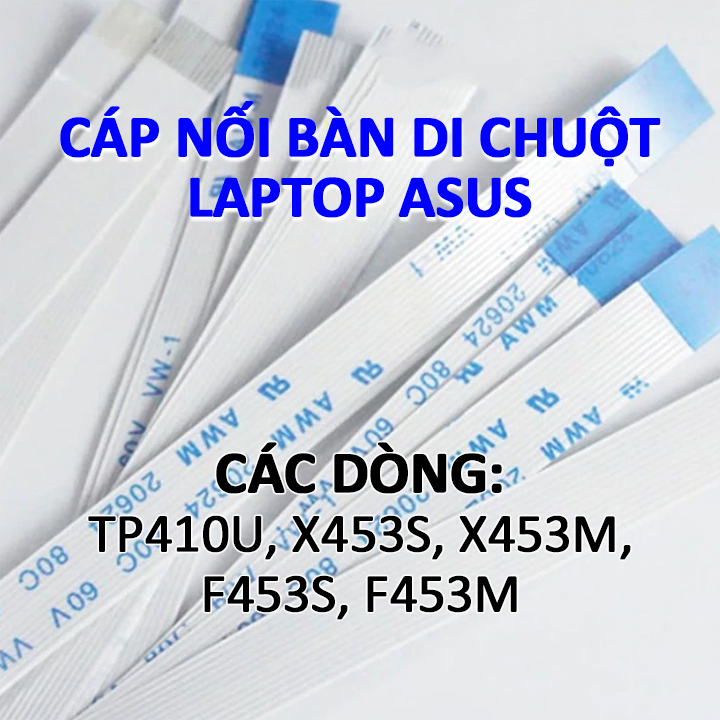 Cáp touchpad laptop Asus TP410U TP410UA TP410UF TP410UR X453SA X453MA F453MA F453SA X453 F453 TP410
