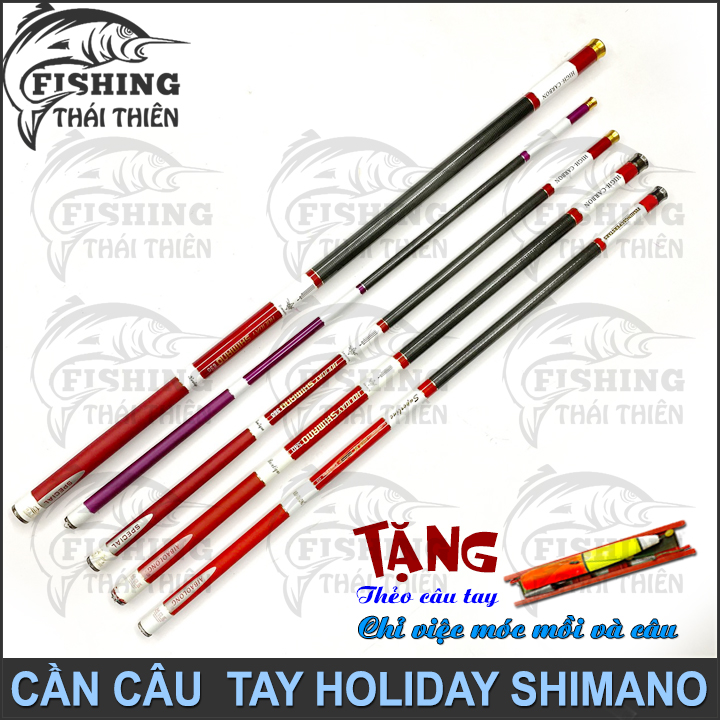Cần câu tay carbon holiday shimano 2m7, 3m6, 4m5, 5m4, 6m3