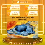 Smart Tivi Toshiba 4K 55 inch 55E330NP - GIAO TOÀN QUỐC - CHỈ MIỄN PHÍ HCM
