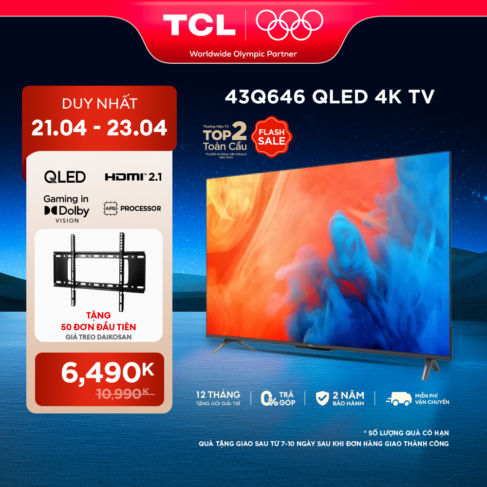 [ 21-23/4 MEMBERDAY SALE 6490K TẶNG 50 ĐƠN ĐẦU TIÊN GIÁ TREO TV CHO DÒNG TV 32-43INCH ] Google Tivi QLED TCL 4K 43 inch 43Q646 - Hàng Chính Hãng - Bảo Hành 2 Năm