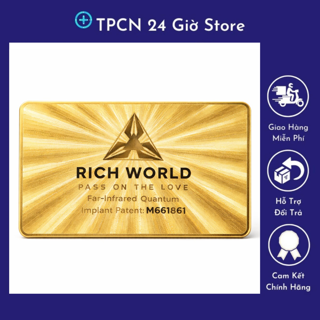Thẻ Năng Lượng RICH WORLD – Far Infrared Quantum Card – Thẻ Vàng Cao Cấp Chính Hãng