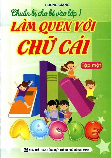 Fahasa - Chuẩn Bị Cho Bé Vào Lớp 1 - Làm Quen Với Chữ Cái - Bé Tô Chữ (Tập 1)