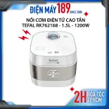 Nồi cơm điện tử Tefal RK762168 - 1.5L, 1200W - Lòng nồi niêu chống dính công nghệ nấu nhanh, 12 chức năng, nấu cơm cháy, chính hãng bảo hành 2 năm