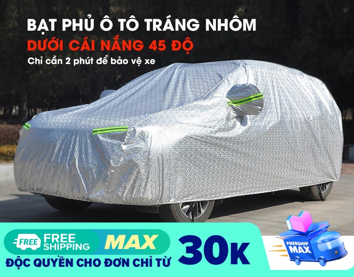 Bạt xe hơi ,Bạt phủ xe hơi, áo trùm che phủ xe hơi, Bạt phủ xe ôtô tráng nhôm bạc 4 chỗ đến 7 chỗ, 2 lớp chống nóng, mưa, xước sơn,bat phu xe hoi,bat xe hoi, bat phu o to,bat phu oto, bạt phủ ô tô 7 chỗ, bạc phủ xe, bạc che xe