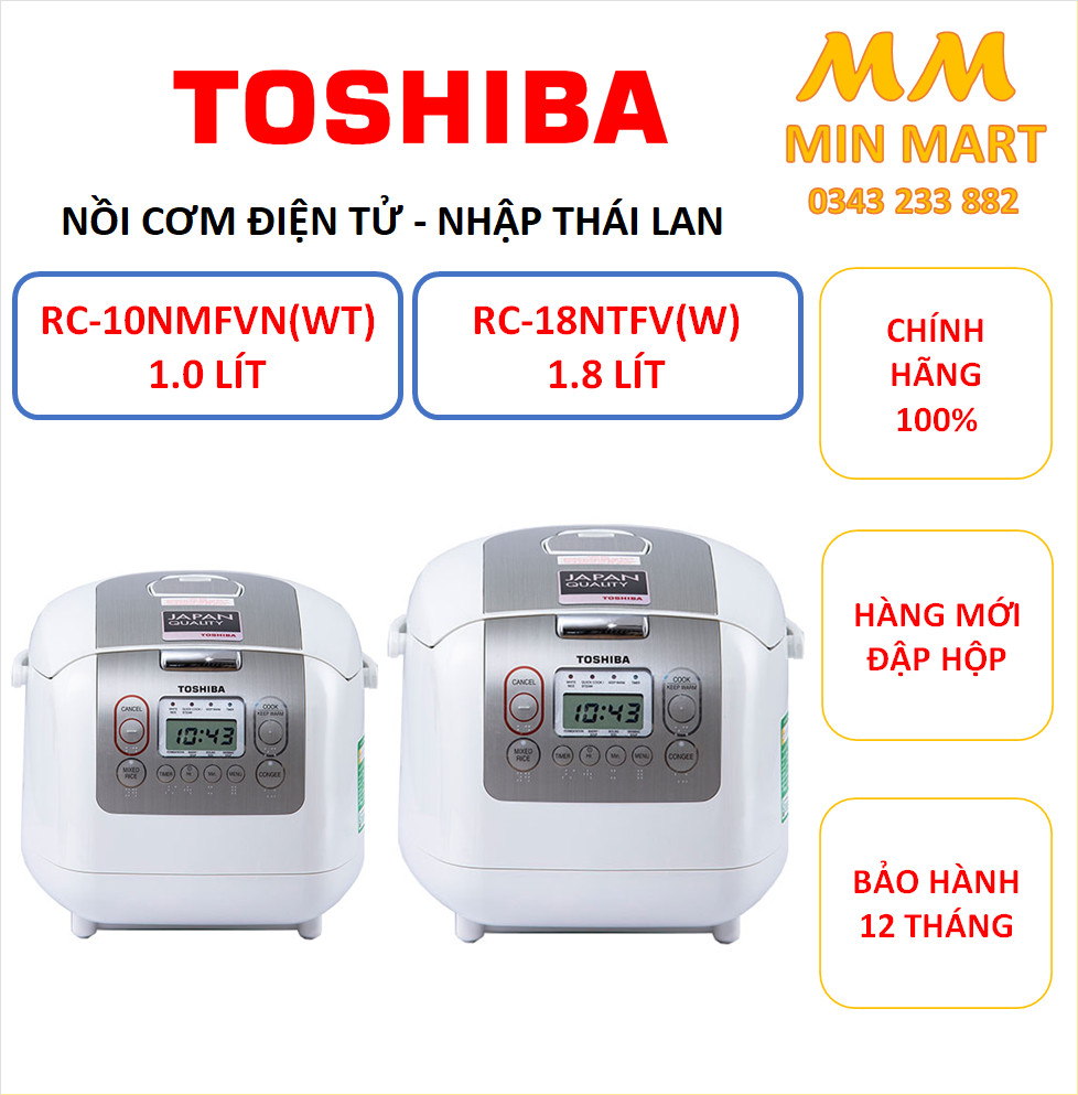 Nồi cơm điện tử toshiba rc-10nmfvn 1 lít & rc-18ntfv 1.8 lít - nhập khẩu thái lan: chính hãng, bảo hành 12 tháng