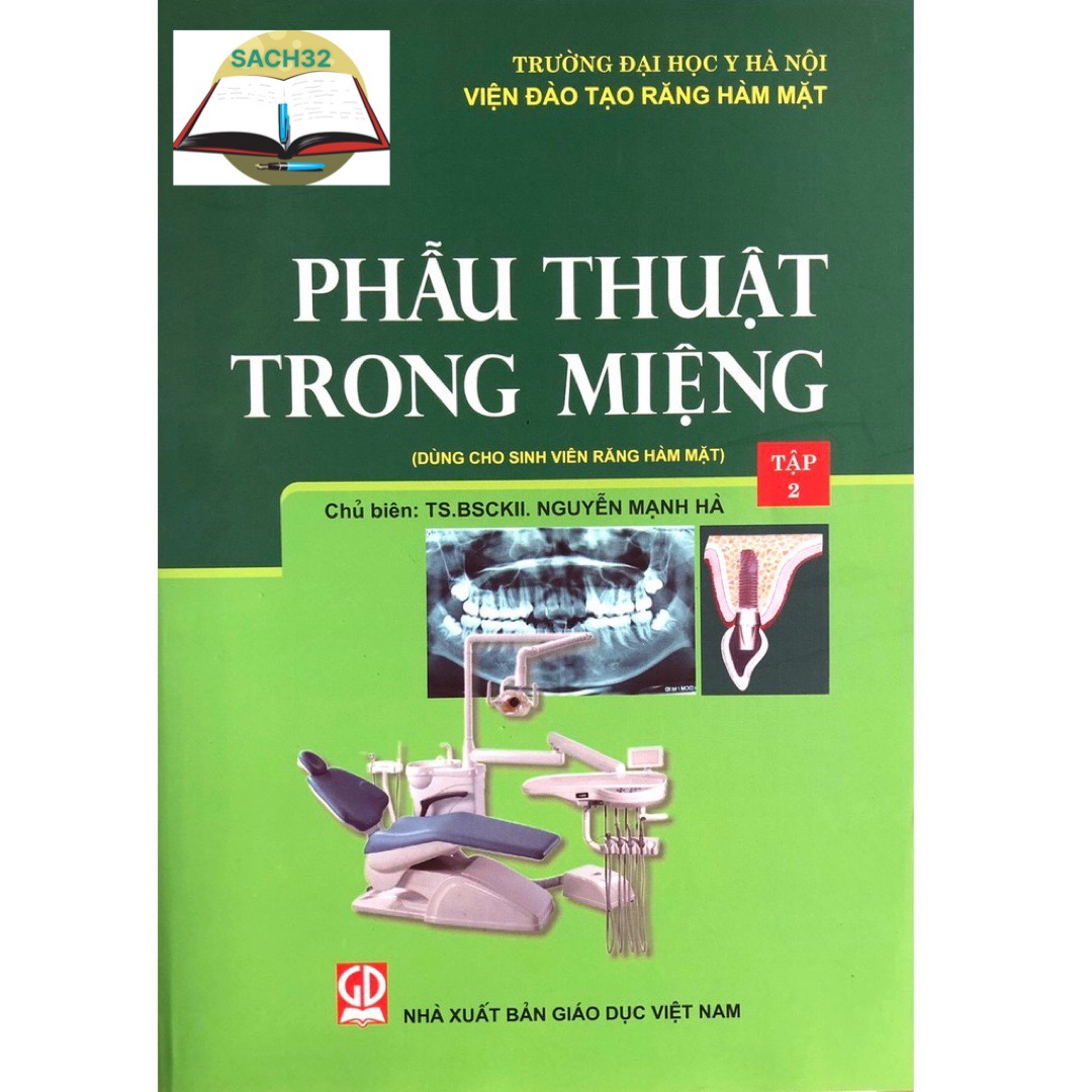 Phẫu Thuật Trong Miệng Tập 2 - Sách dùng cho sinh viên khoa Răng Hàm Mặt