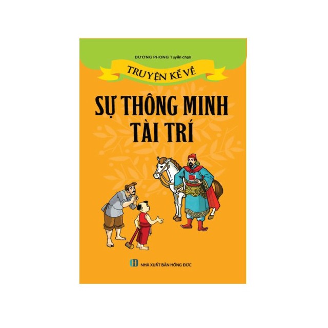 Sách Thiếu Nhi - Truyện kể về sự thông minh Tài Chí