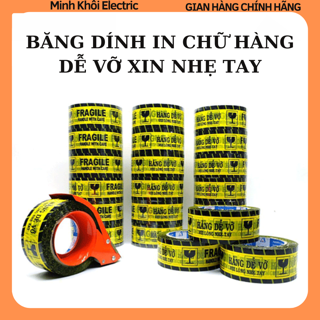 Băng dính in chữ hàng dễ vỡ xin nhẹ tay,băng keo hàng dễ vỡ,băng dính in hàng dễ vỡ,băng dính logo in chữ,băng dính cảnh báo hàng dễ vỡ,băng dính dễ vỡ,băng dính hàng dễ vỡ