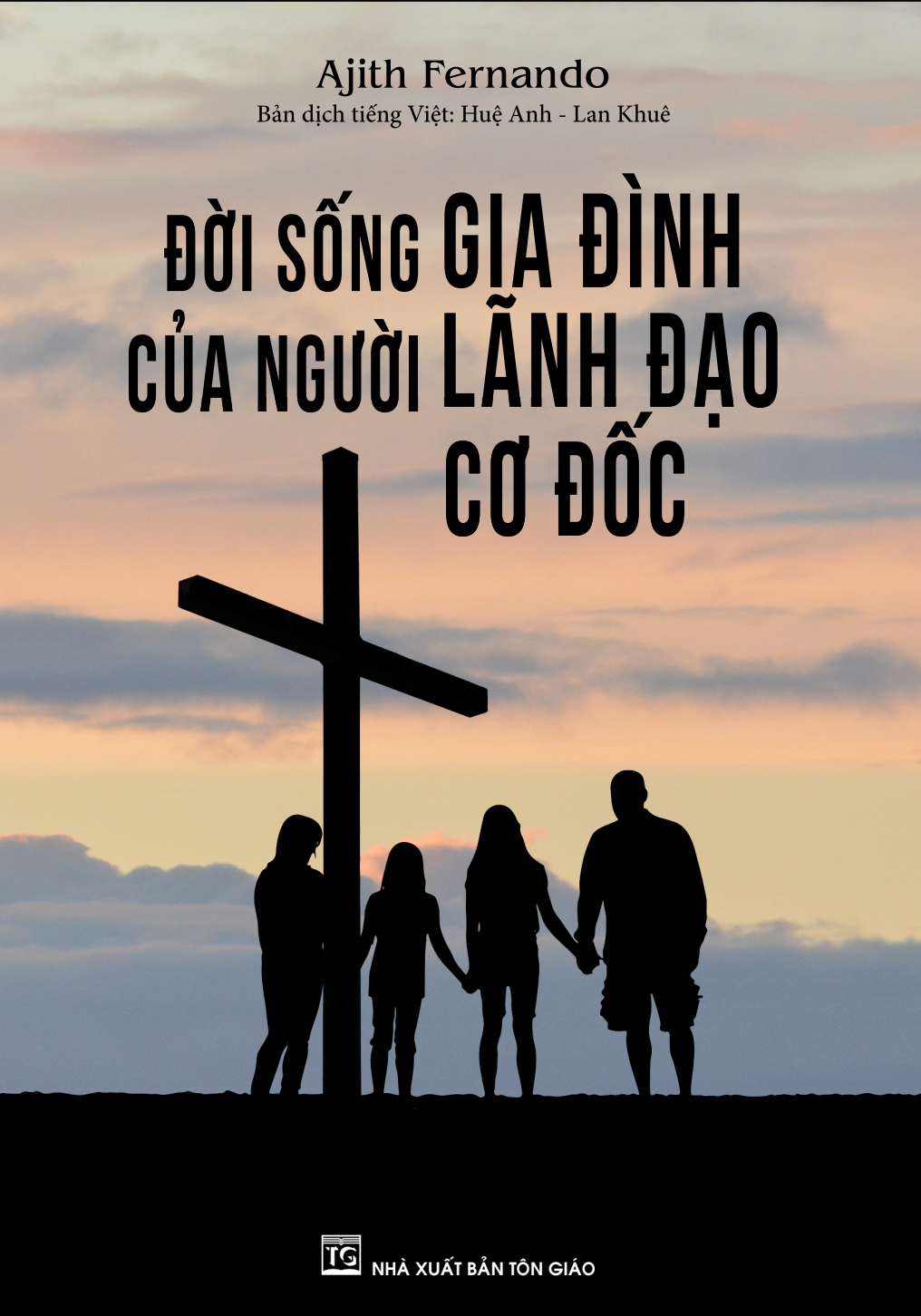 [HCM]ĐỜI SỐNG GIA ĐÌNH NGƯỜI LÃNH ĐẠO CƠ ĐỐC