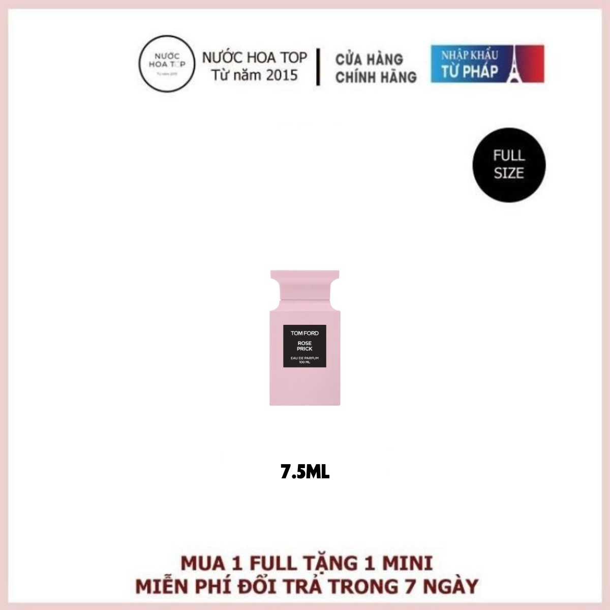 Nước hoa Mini chấm Tomford Rose Prick Edp 7.5ML - Nước hoa chính hãng