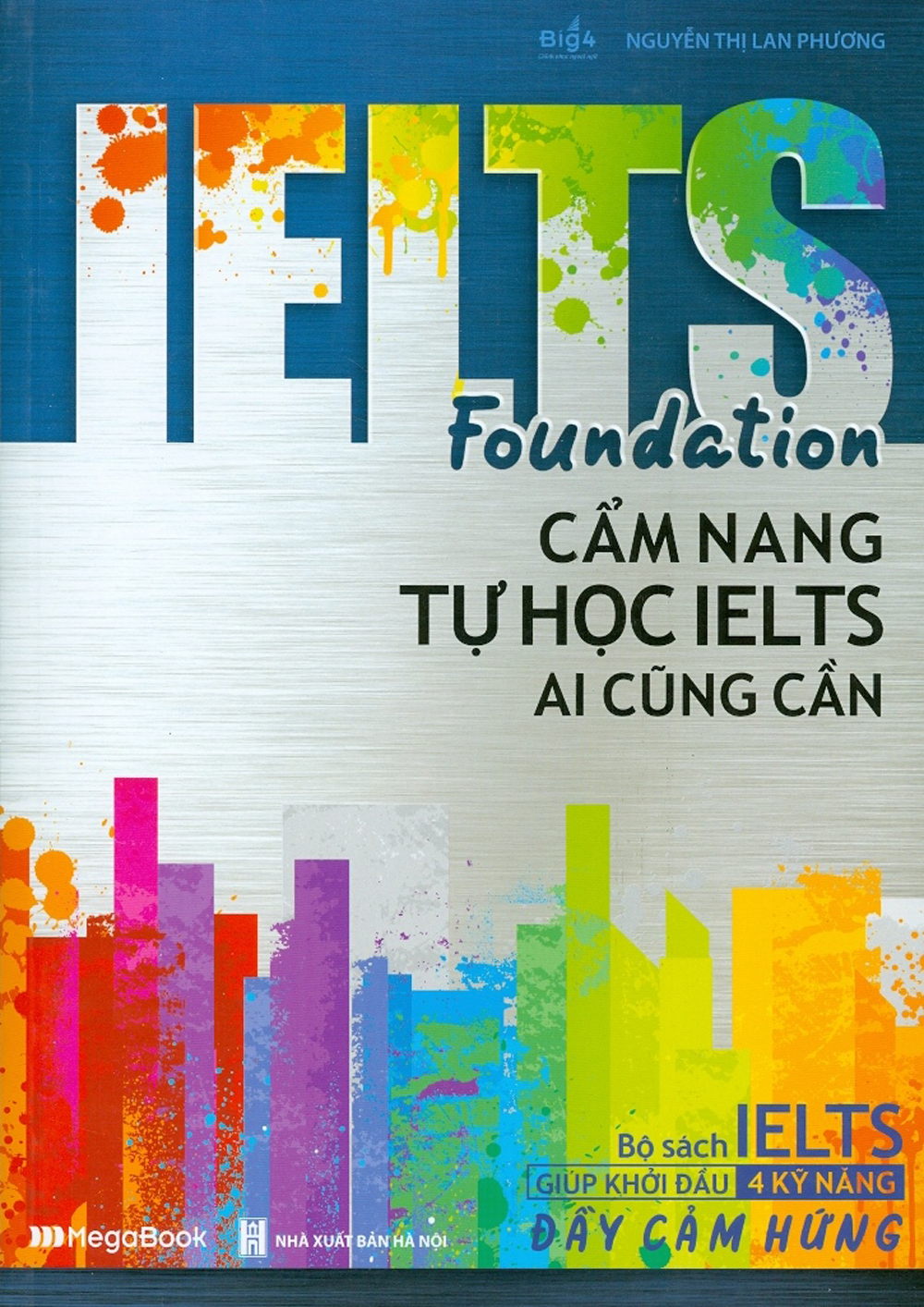Ielts foundation - cẩm nang tự học ielts ai cũng cần