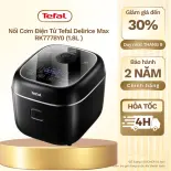 Nồi Cơm Điện Tử Tefal Delirice Max RK7778Y0 1.8L - Điều khiển cảm ứng | Lòng Niêu | 13 Chế Độ Nấu Ngon - Chính hãng | Bảo hành 2 năm