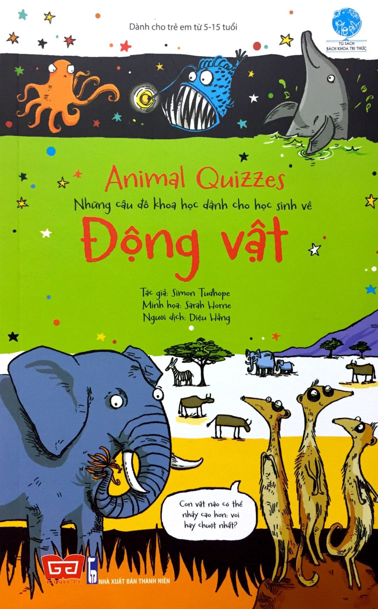 Fahasa - Animal Quizzes - Những Câu Đố Khoa Học Dành Cho Học Sinh Về Động Vật