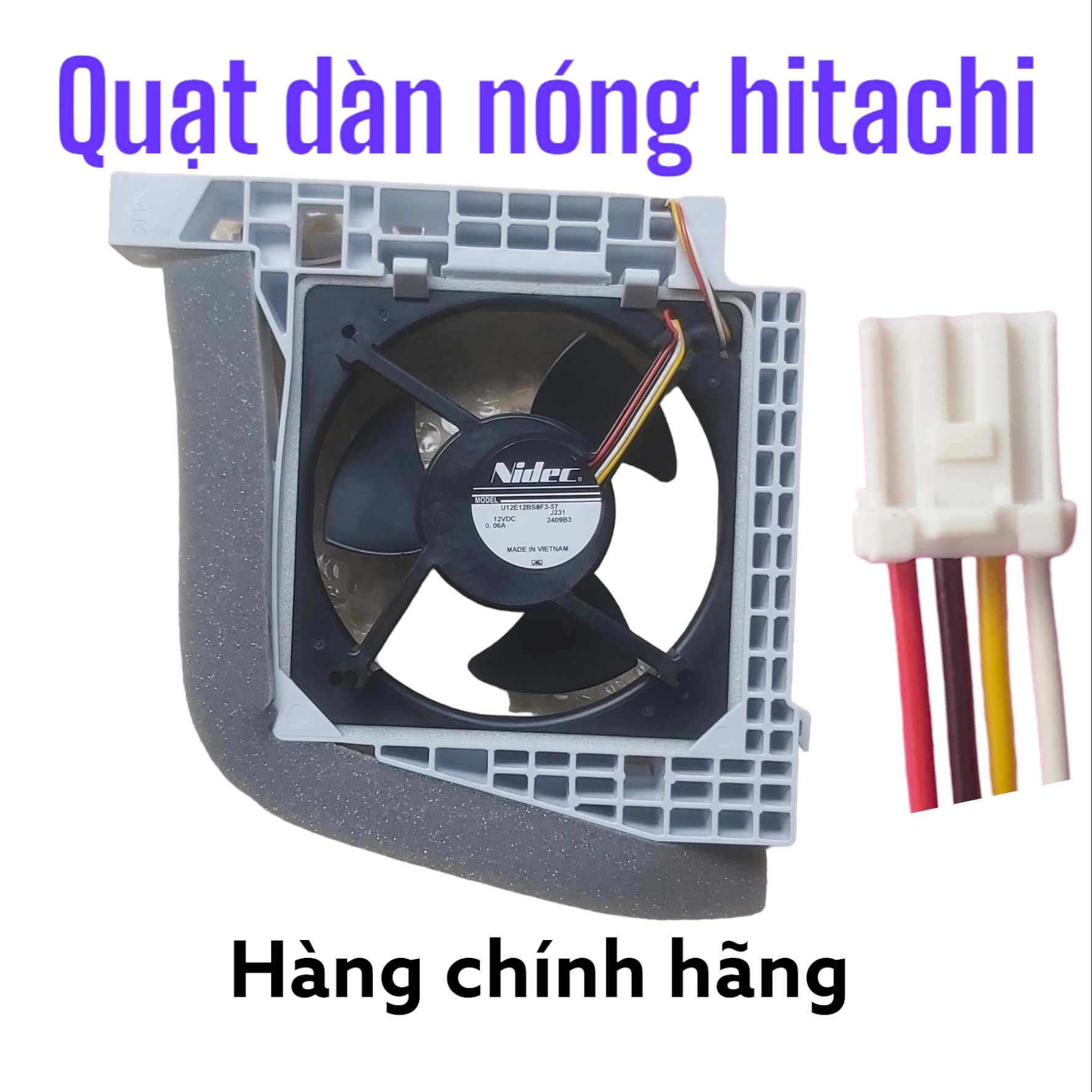 Quạt Dàn Nóng, Quạt Tản Nhiệt Tủ Lạnh Hitachi