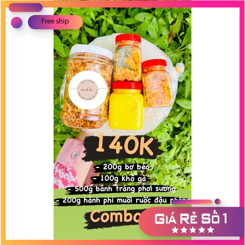 COMBO 10 Bánh Tráng Phơi Sương 200g bơ  - 200g hành phi muối ruốc đậu phộng  - 500g bánh tráng phơi sương  - 100g khô gà