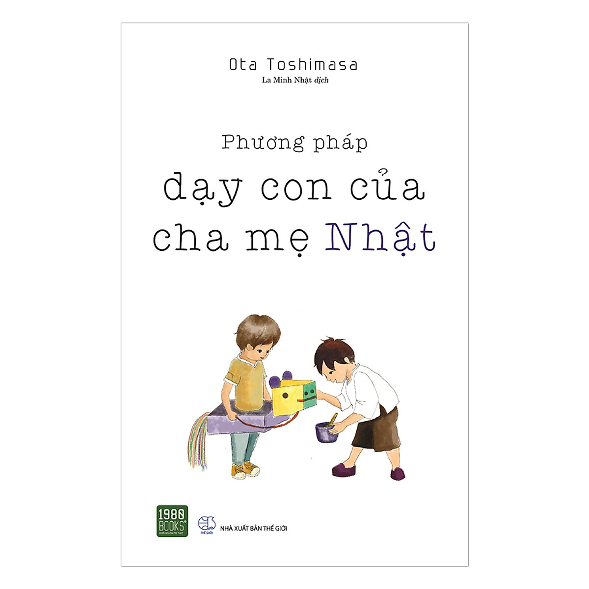 Phương pháp dạy con của cha mẹ Nhật - Ota Toshimasa