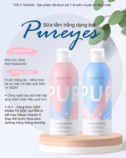 Sửa tắm tạo bọt trắng sáng da pureyes kèm clip test 350mj