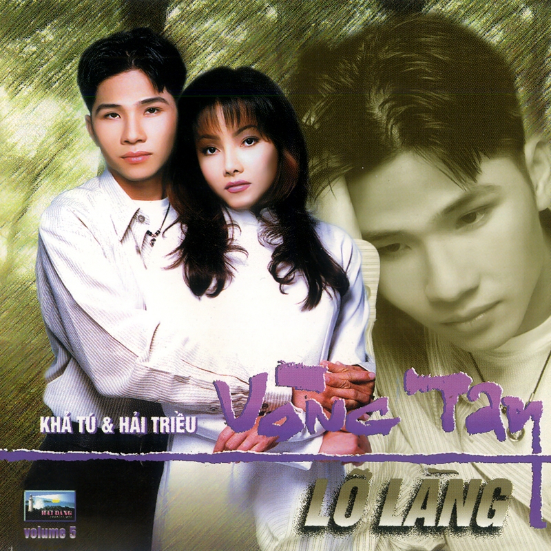 Vòng Tay Lỡ Làng (Hải Đăng CD005) Khả Tú - Hải Triều