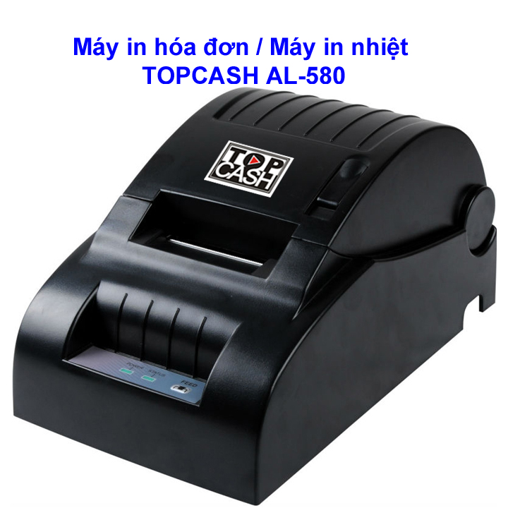 Máy in nhiệt dùng để in bill, in hóa đơn tính tiền siêu thị, shop, quán TOPCASH AL-580