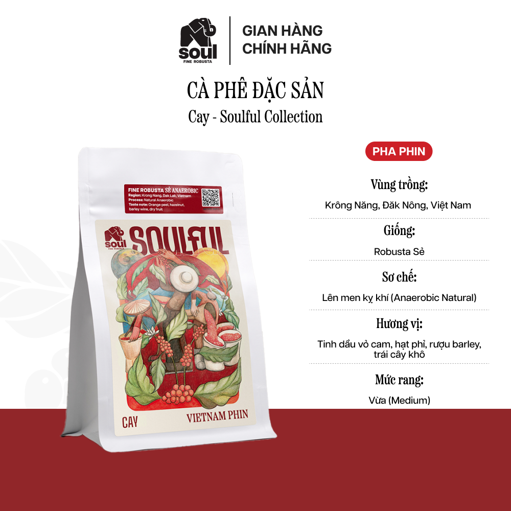 Soulful 2024 | "cay "- pha phin cà phê đặc sản