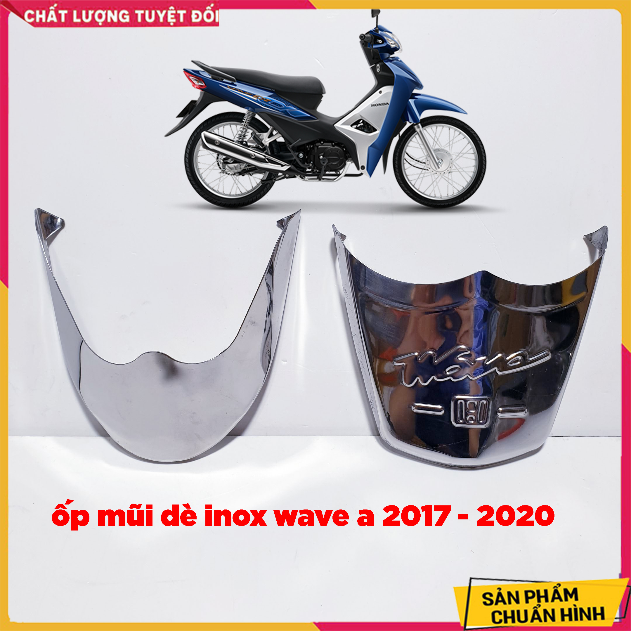 Bộ ốp mỏ dè INOX Xe Wave A 2017 - 2020, 2021. ( Giá 1 Bộ Trước, Sau )
