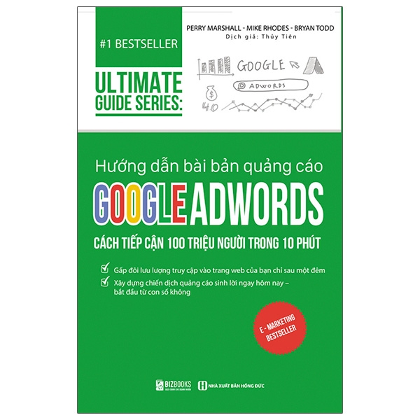 Fahasa - Hướng Dẫn Bài Bản Quảng Cáo Google Adwords: Cách Tiếp Cận 100 Triệu Người Trong 10 Phút - Ultimate Guide Series