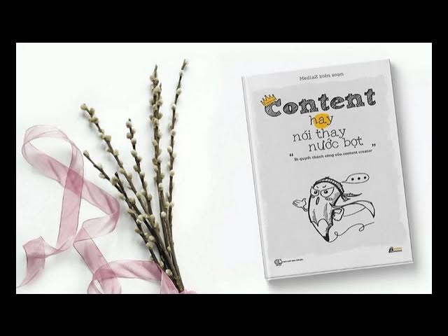 Content Hay Nói Thay Nước Bọt
