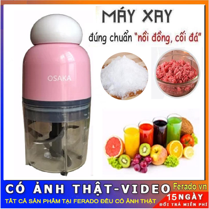 Máy Xay Đa Năng Osaka Nhật Bản, Máy Xay Sinh Tố Thông Minh, Máy Xay Hành Tỏi, Máy Xay Ép Hoa quả, Máy Xay Rau Thịt, Máy Xay Đá Osaka