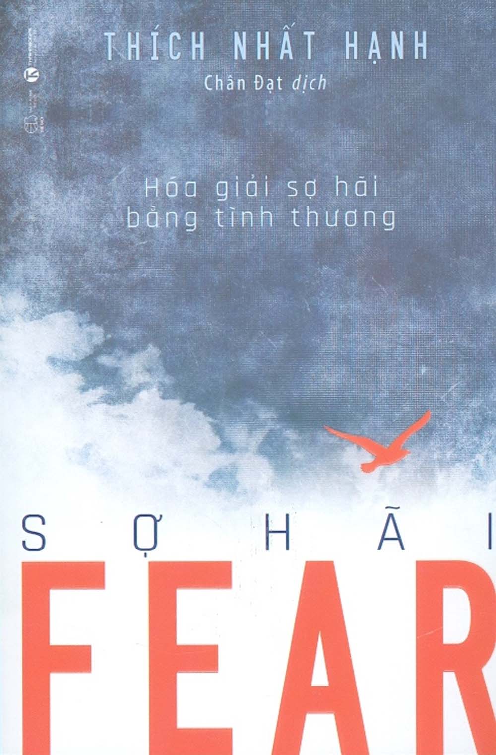 Sợ hãi - hóa giải sợ hãi bằng tình thương