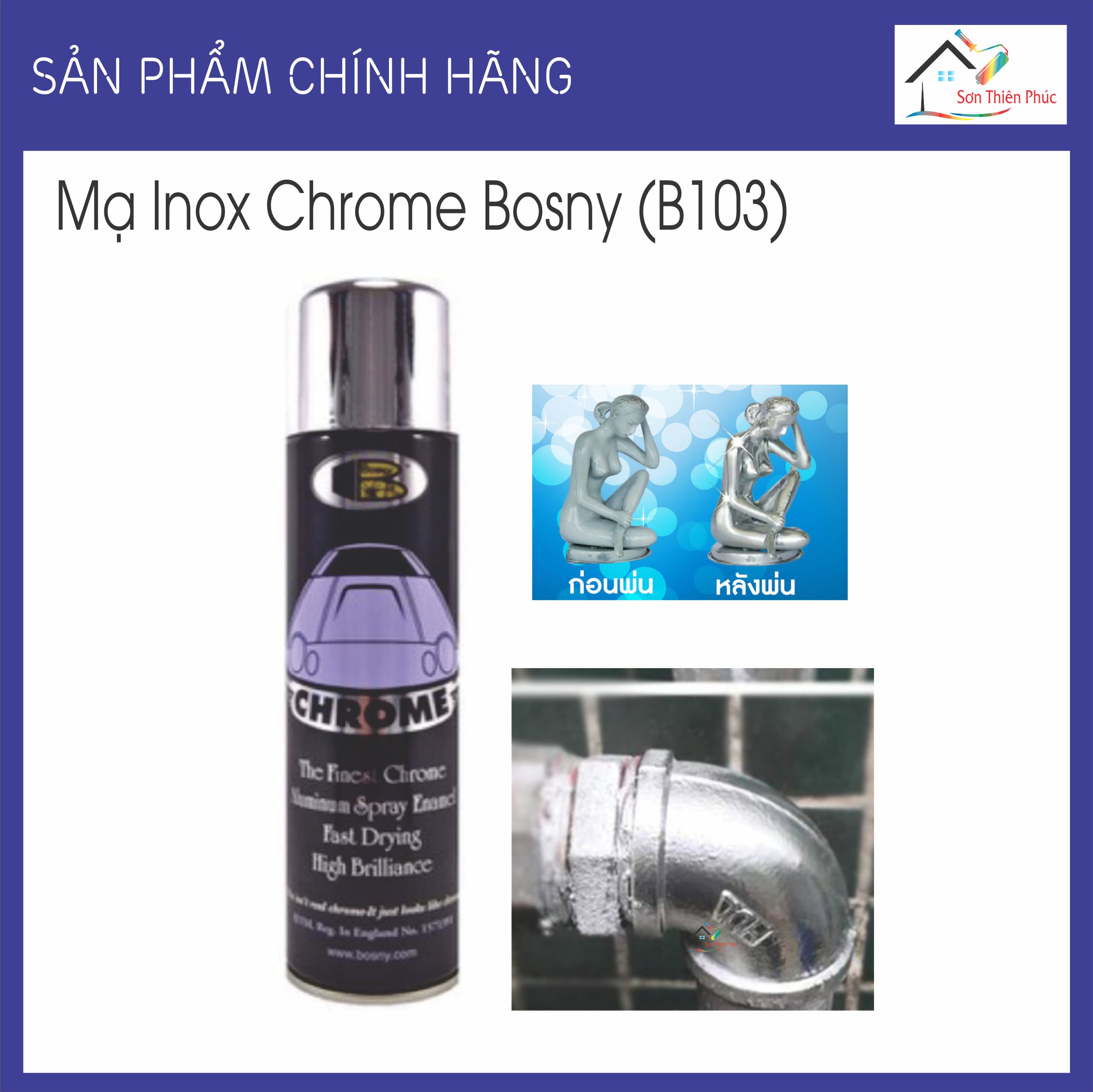 Sơn xịt mạ Inox Chrome Bosny B103. 100% Acrylic tinh khiết chất lượng cao.