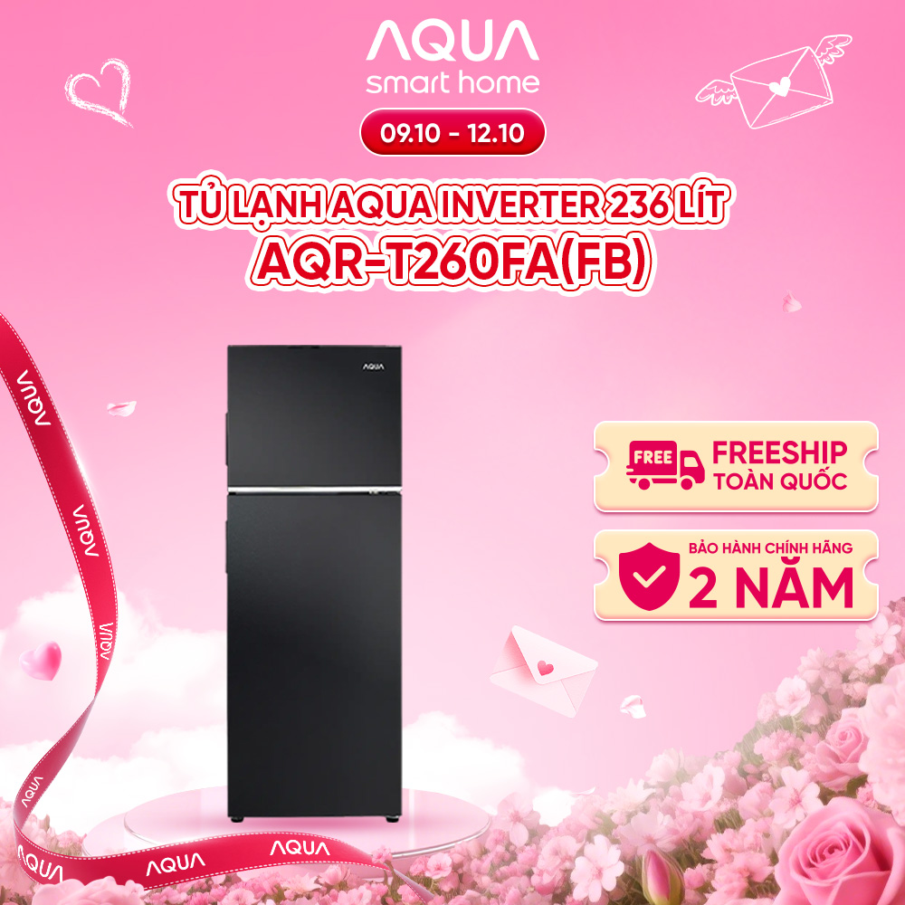[SALE SỐC] Tủ lạnh Aqua Inverter 236 lít AQR-T260FA(FB) - Bảo hành 2 năm - Hàng chính hãng - Freeship toàn quốc