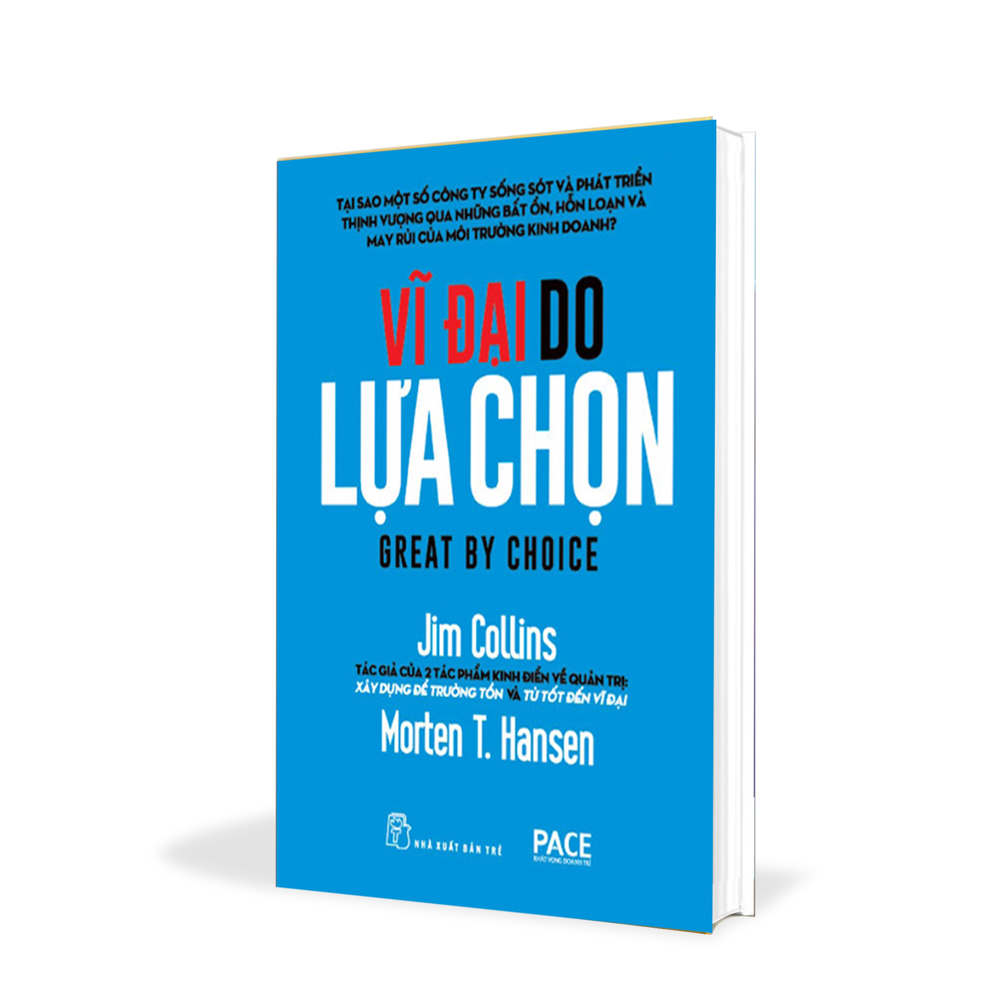 Vĩ đại do lựa chọn - jim collins