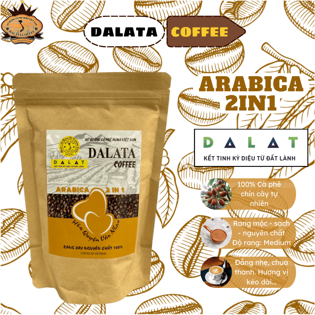 Cà phê nguyên chất Đà Lạt - Cầu Đất. ARABICA 2IN1 - DALATA COFFEE. Đắng nhẹ