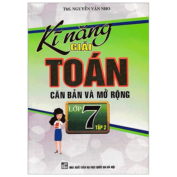 Fahasa - kỹ năng giải toán căn bản và mở rộng lớp 7