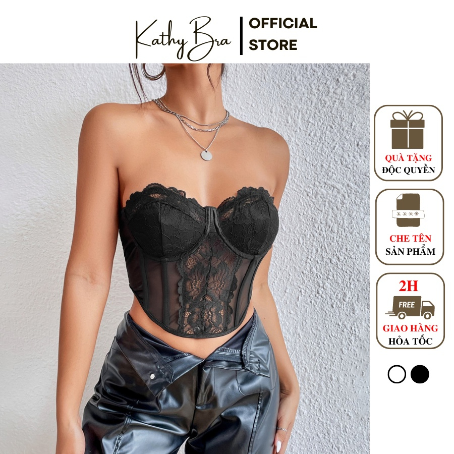 B04 áo kiểu corset kathy bra cúp ngực không dây phối ren định hình tôn dáng không mút ngực kiểu dáng croptop